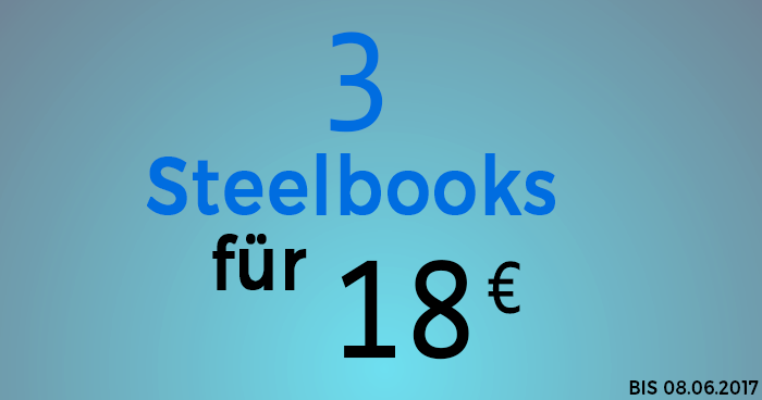 Saturn: 3 Steelbooks für 18 EUR (bis 08.06.2017)
