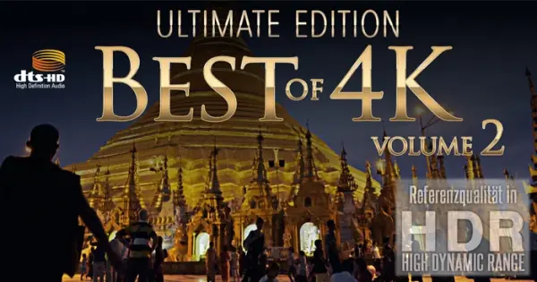 Best of 4K (Ultra UHD) – Ultimate Edition 2 mit High Dynamic Range