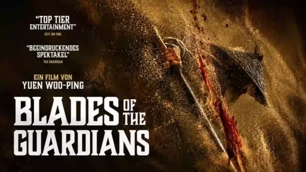 Asiatische Regielegende Yuen Woo-ping: "Blades of the Guardians" uncut im UHD Keep Case
