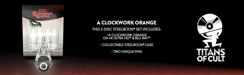 Banner Clockwork Orange Titans of Cult 4K Steelbook