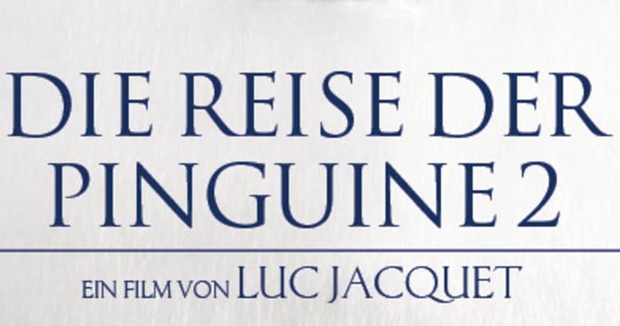 Es wird wieder gereist – „Die Reise der Pinguine 2“ im März in 4K