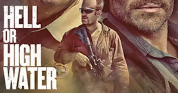 Lionsgate: Hell or High Water mit Dolby Vision High Dynamic Range