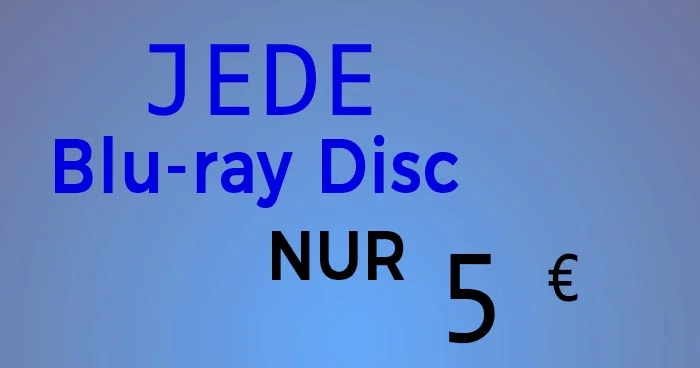 Jede Blu-ray Disc für 5 Euro