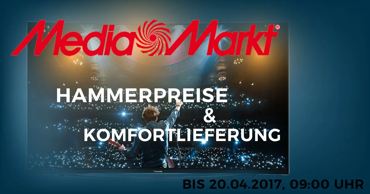 Media Markt Hammerpreise und Komfortlieferung