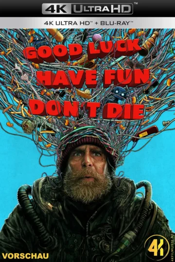 Good Luck, Have Fun, Don’t Die (Collector’s Edition) – 4K Blu-ray (UHD + Blu-ray Disc)