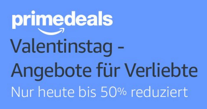 Prime Deals Valentinstag
