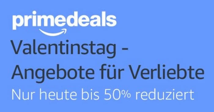 Prime Deals Valentinstag