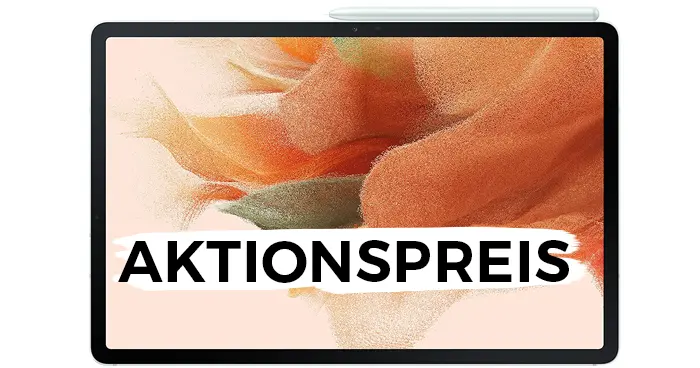 Spitzen Tablet zum Spitzenpreis: Samsung Galaxy Tab S7 FE zum Tiefstpreis