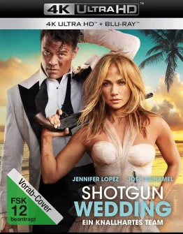 Shotgun Wedding 4K Blu-ray Disc PreCover