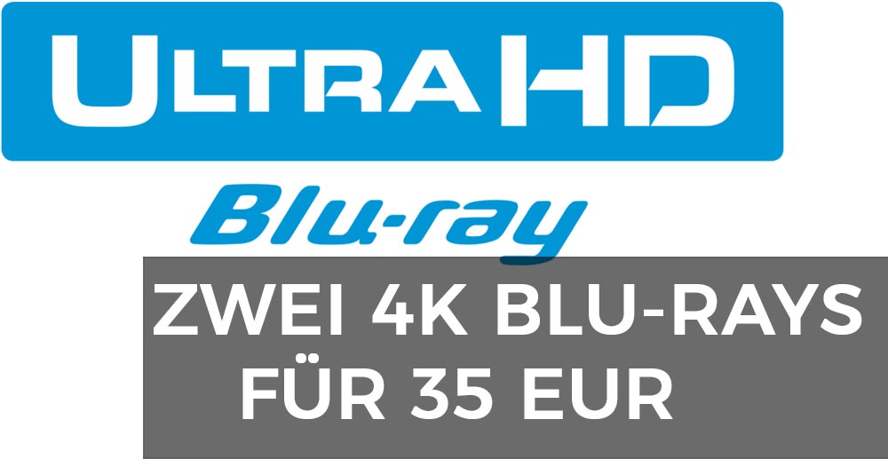 Text: Zwei UHD Blu-rays für 35 Euro