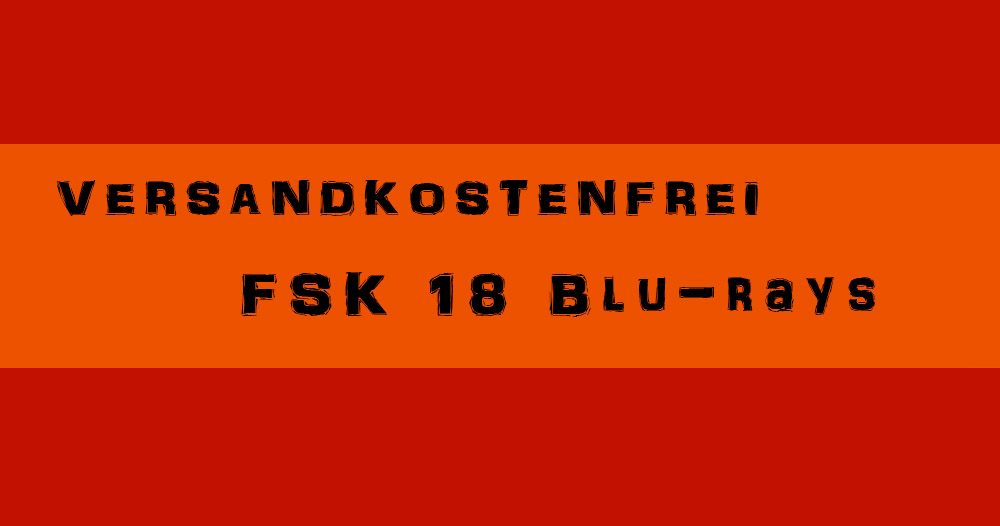 FSK 18 Blu-rays versandkostenfrei